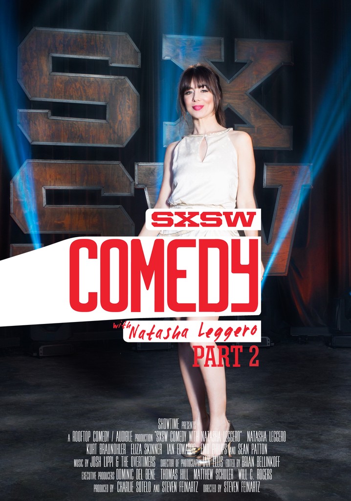 SXSW Comedy with Natasha Leggero - Part Two