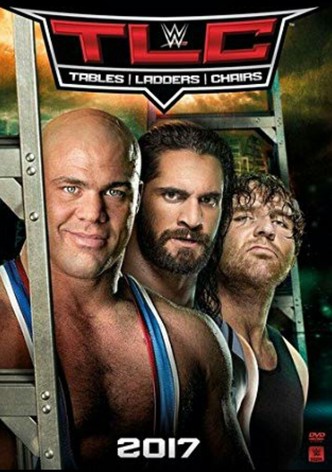 WWE TLC: Tables Ladders & Chairs 2017