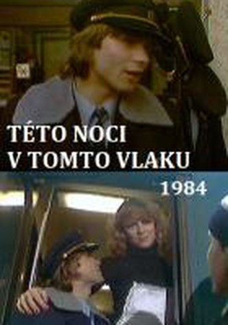 Této noci v tomto vlaku