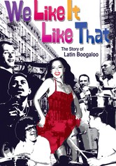 We Like It Like That. The story of Latin Boogaloo