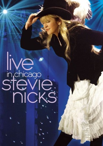 Stevie Nicks - Live in Chicago