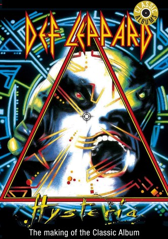 Classic Albums: Def Leppard - Hysteria