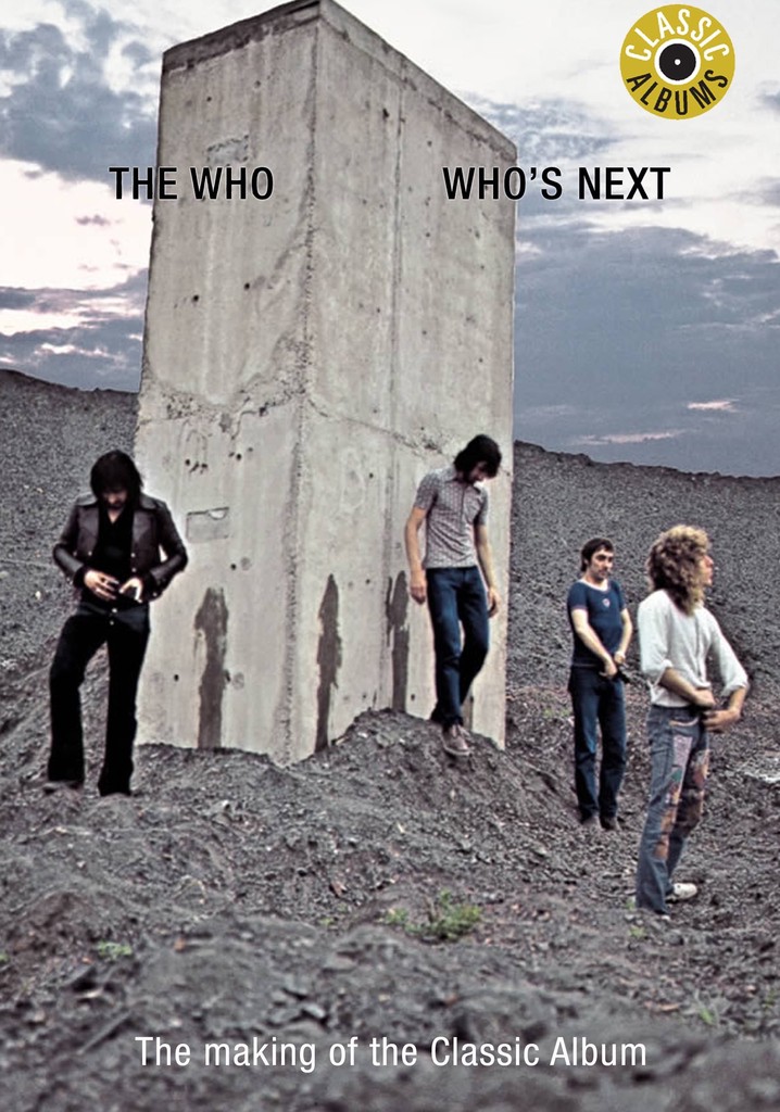 Classic Albums: The Who - Who's Next