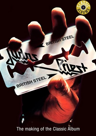 Classic Albums: Judas Priest - British Steel