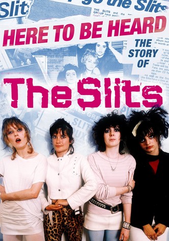 Here to be Heard: The Story of The Slits