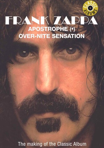 Classic Albums: Frank Zappa - Apostrophe (') Over-Nite Sensation