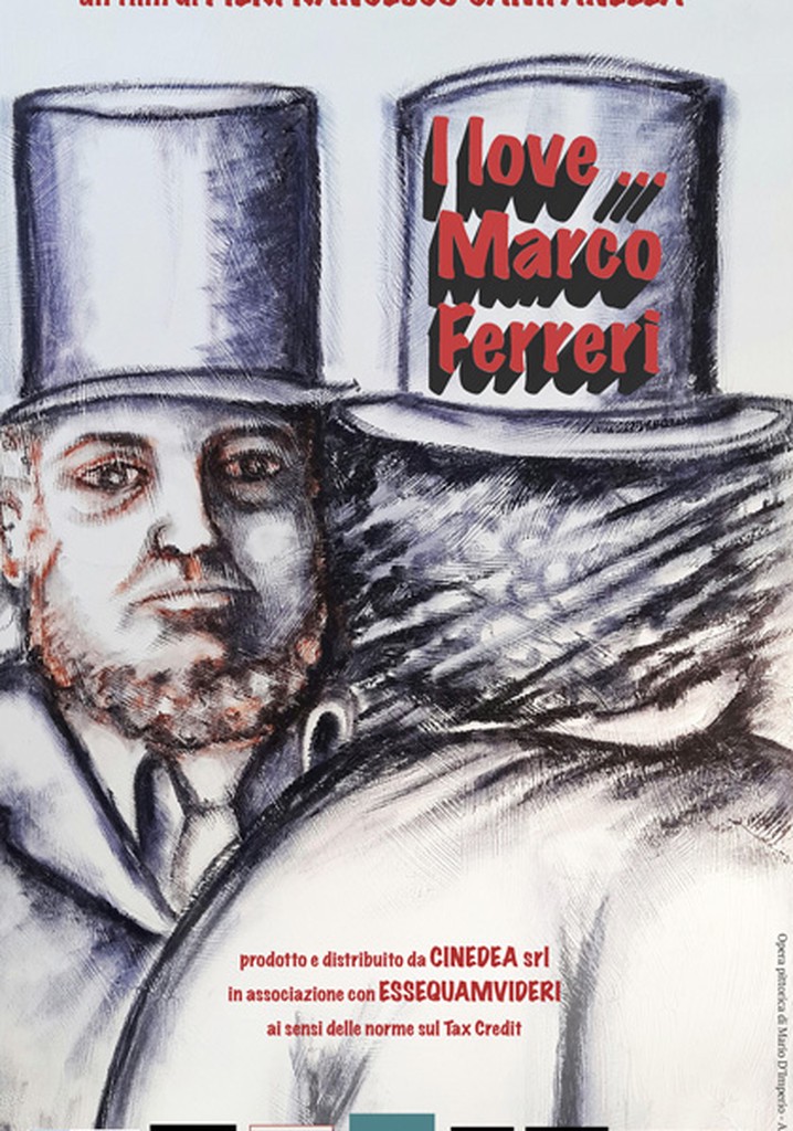 I Love... Marco Ferreri