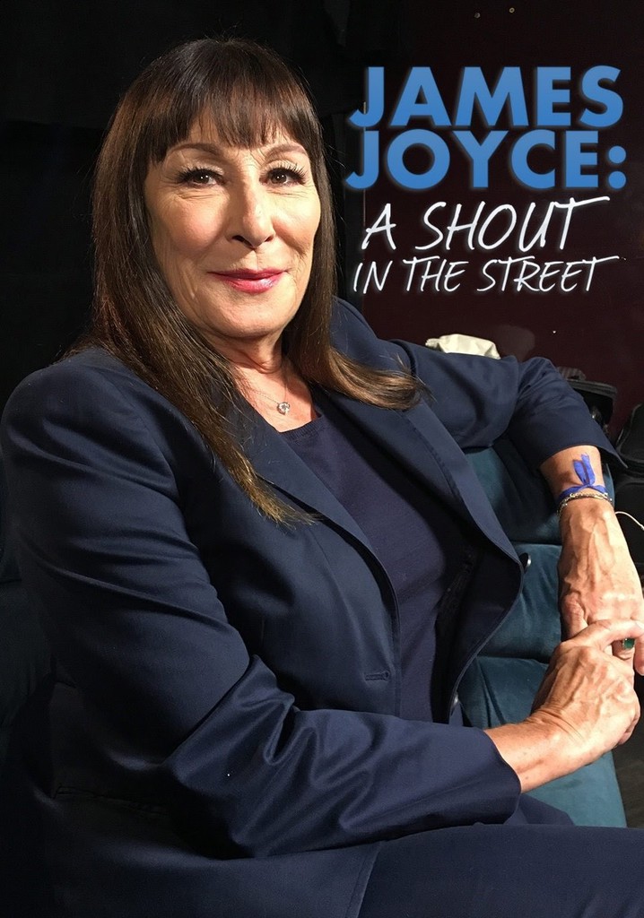 James Joyce: A Shout in the Street