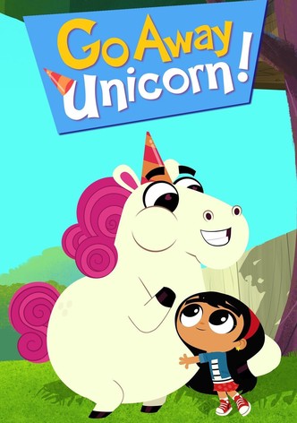 Go Away, Unicorn!