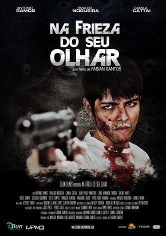 Na Frieza do seu Olhar