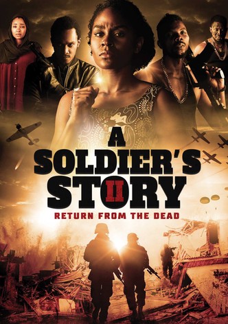 A Soldier's Story 2: Return from the Dead