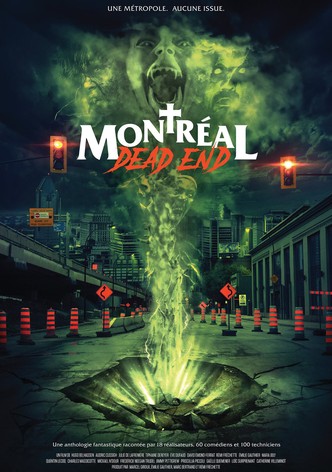 Montreal Dead End