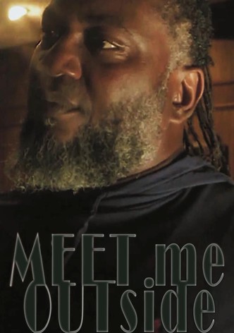 Meet Me Outside