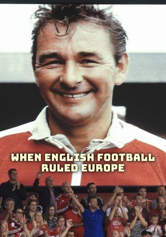 When English Football Ruled Europe