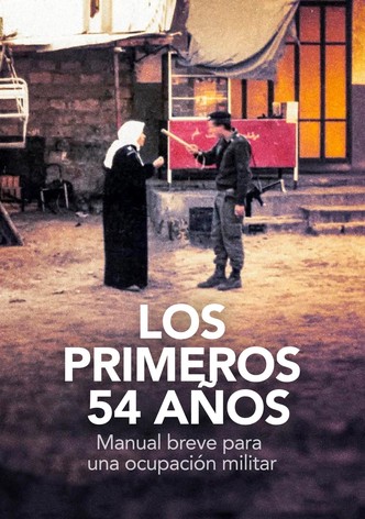 Los primeros 54 años: manual breve para una ocupación militar