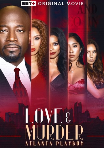 Love & Murder: Atlanta Playboy