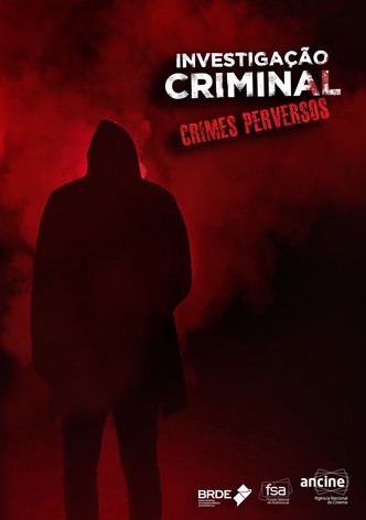 Investigação Criminal Crimes Perversos