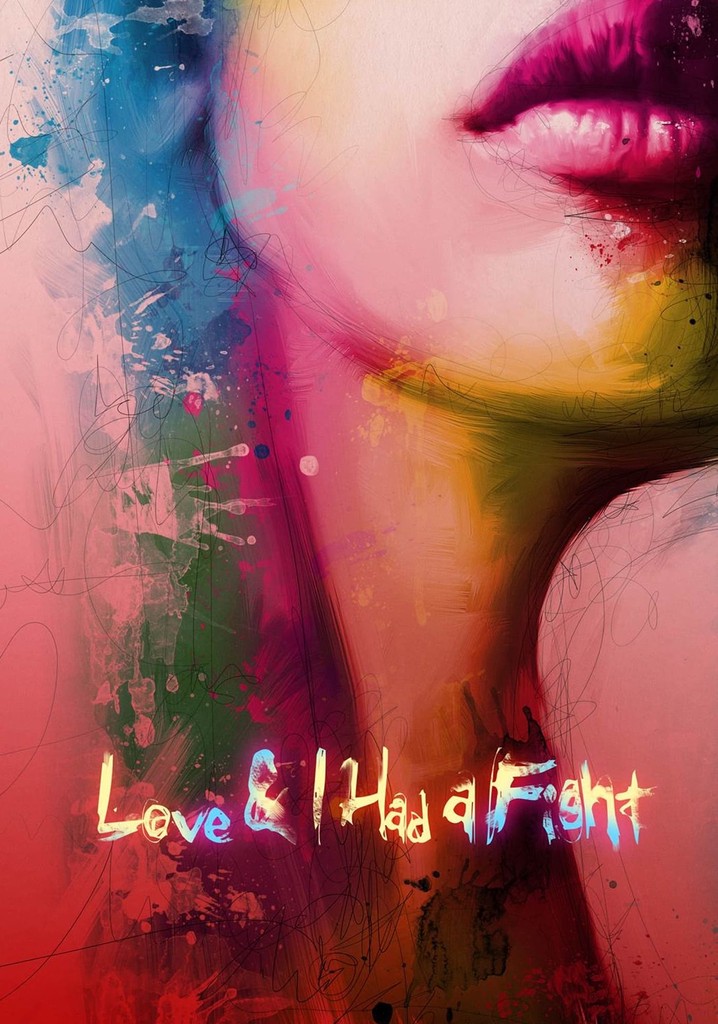Love & I Had A Fight