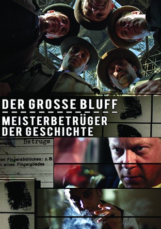 Der grosse Bluff - Meisterbetrüger der Geschichte