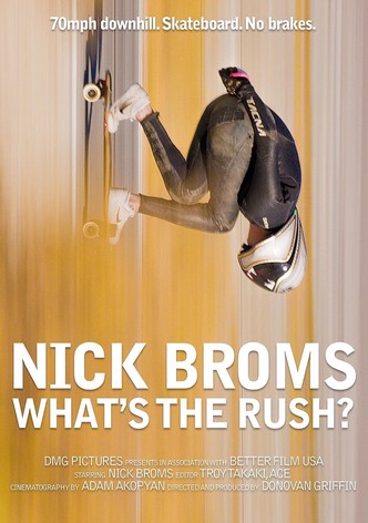 Nick Broms: What's the Rush?