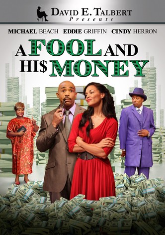 David E. Talbert's: A Fool and His Money