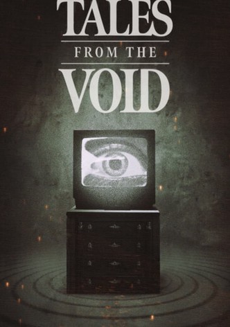 Tales from the Void