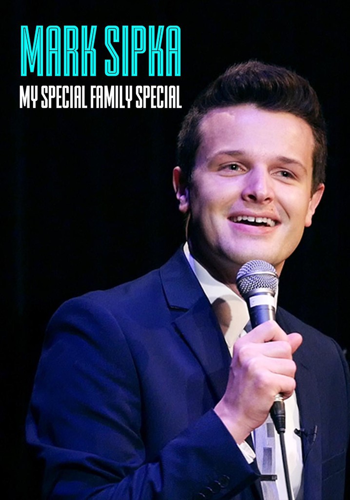 Mark Sipka: My Special Family Special