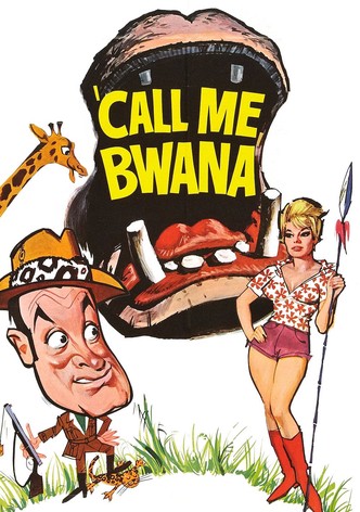 Call Me Bwana