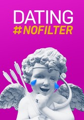 Dating: No Filter - Saison 2