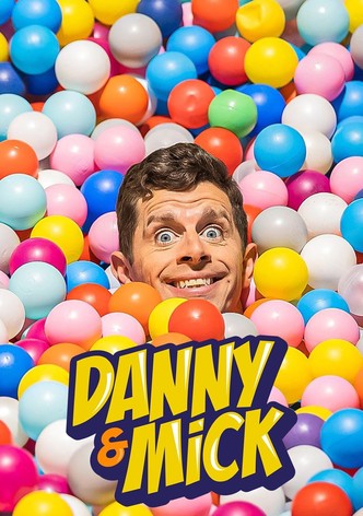 The Danny & Mick Show