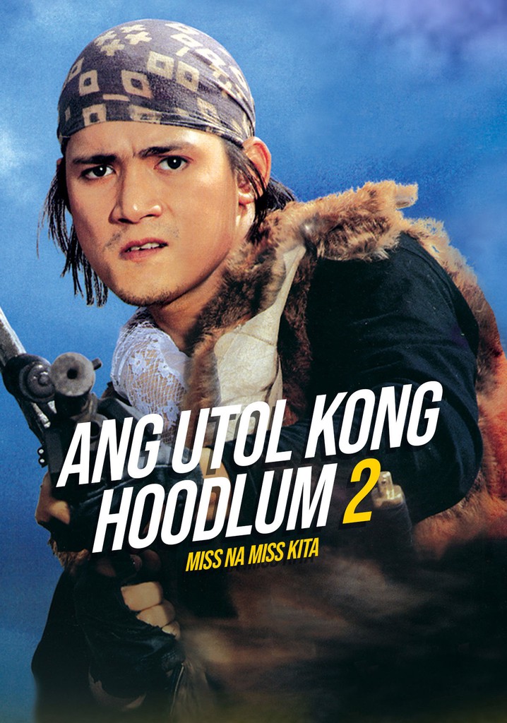 Miss na miss kita (Utol kong hoodlum II)