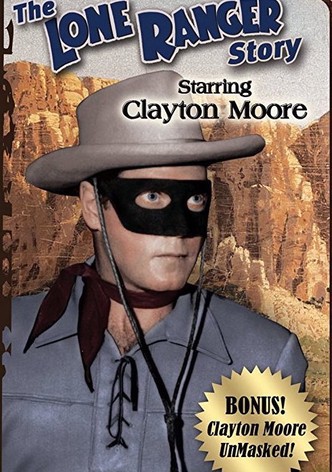 The Lone Ranger Story