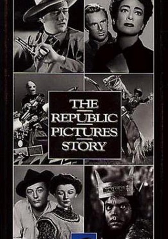 The Republic Pictures Story