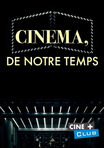 Cinéma, de notre temps