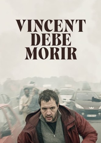 Vincent debe morir