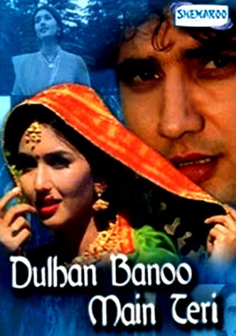 Dulhan Banoo Main Teri