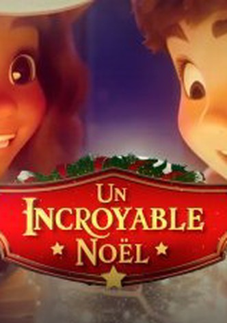 Un incroyable Noël