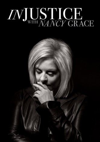 Injustice with Nancy Grace