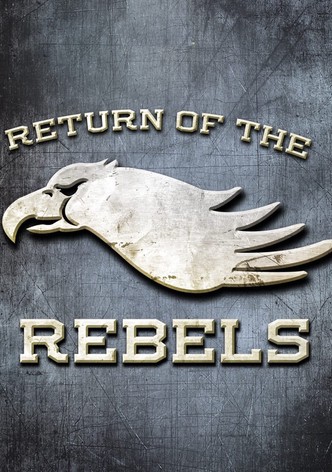 Return of the Rebels