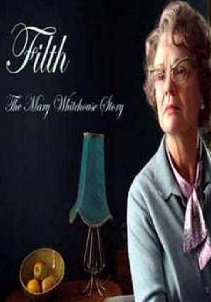 Filth: The Mary Whitehouse Story