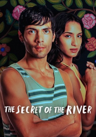 The Secret of the River