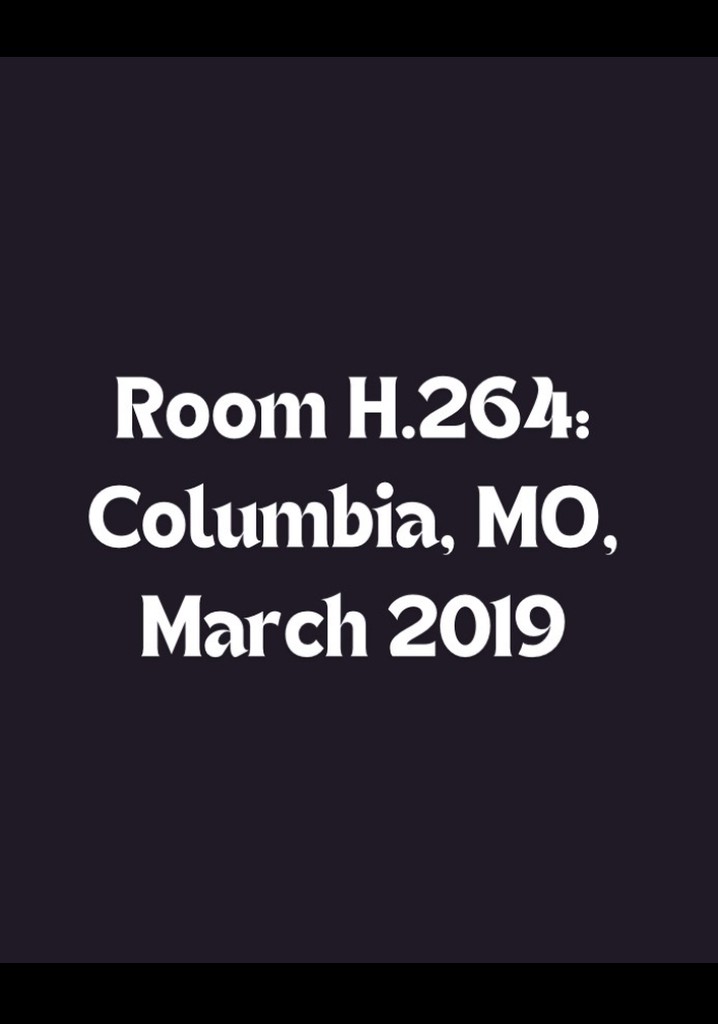 Room H.264: Columbia, MO, March 2019