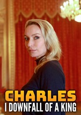 Charles I: Downfall of a King