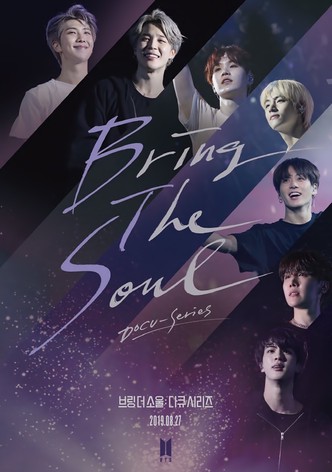 Bring The Soul : Docu-Series