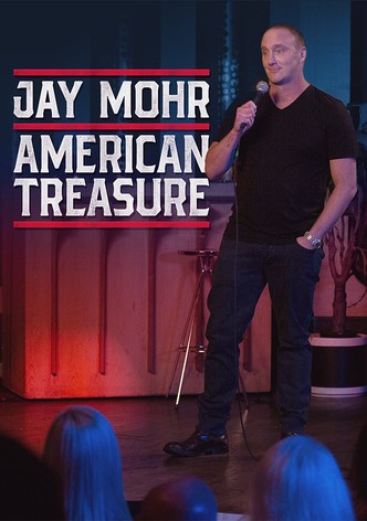 Jay Mohr: American Treasure