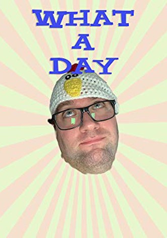 What a Day