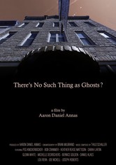 There's No Such Thing as Ghosts?