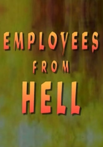 Employees From Hell