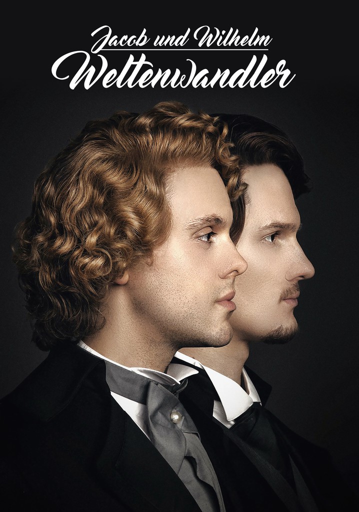 Jacob & Wilhelm - Weltenwandler