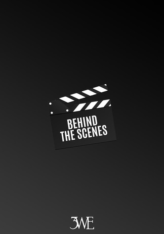 3WE: Behind the Scenes